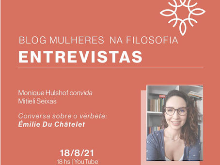 Blog Mulheres na Filosofia Entrevista: Mitieli Seixas sobre Émilie Du Châtelet