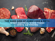 The Dark Side of Carnivore & Keto: What Happens When These Diets Go Wrong