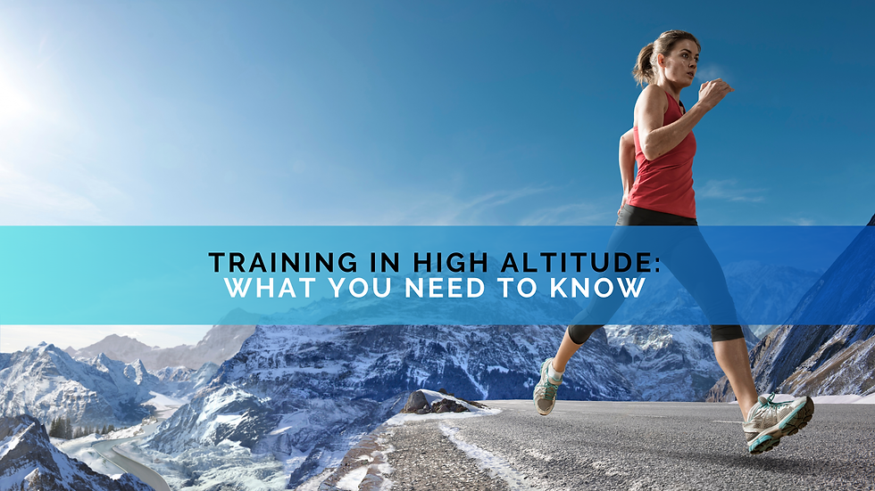 Training in High Altitude: What You Need to Know