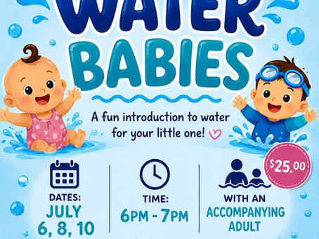 Water Babies - July 6, 8 & 10