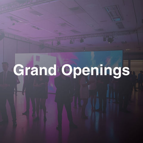 Grand Openings