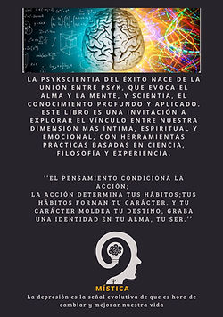 "Descripción de la filosofía y propósito del libro 'La PsykScientia del Éxito', destacando la unión entre la mente y el alma 