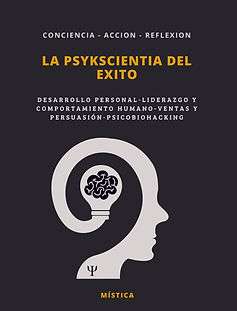 "Portada del libro 'La PsykScientia del Éxito' con el subtítulo 'Conciencia - Acción - Reflexión'. Incluye un diseño de perfi