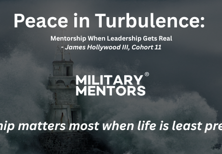 Storm waves crash around a lighthouse with the text “Peace in Turbulence: Mentorship When Leadership Gets Real” and the quote “Mentorship matters most when life is least predictable” from Military Mentors.