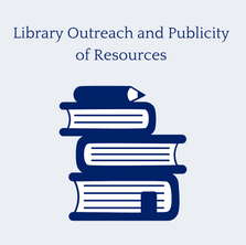 Library Outreach and Publicity of Resources