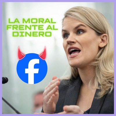 Frances Haugen y las filtraciones de la moral