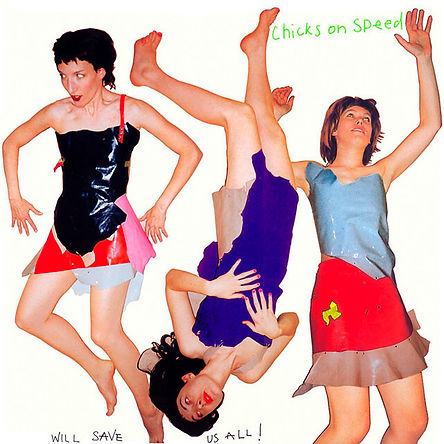 Chicks on Speed