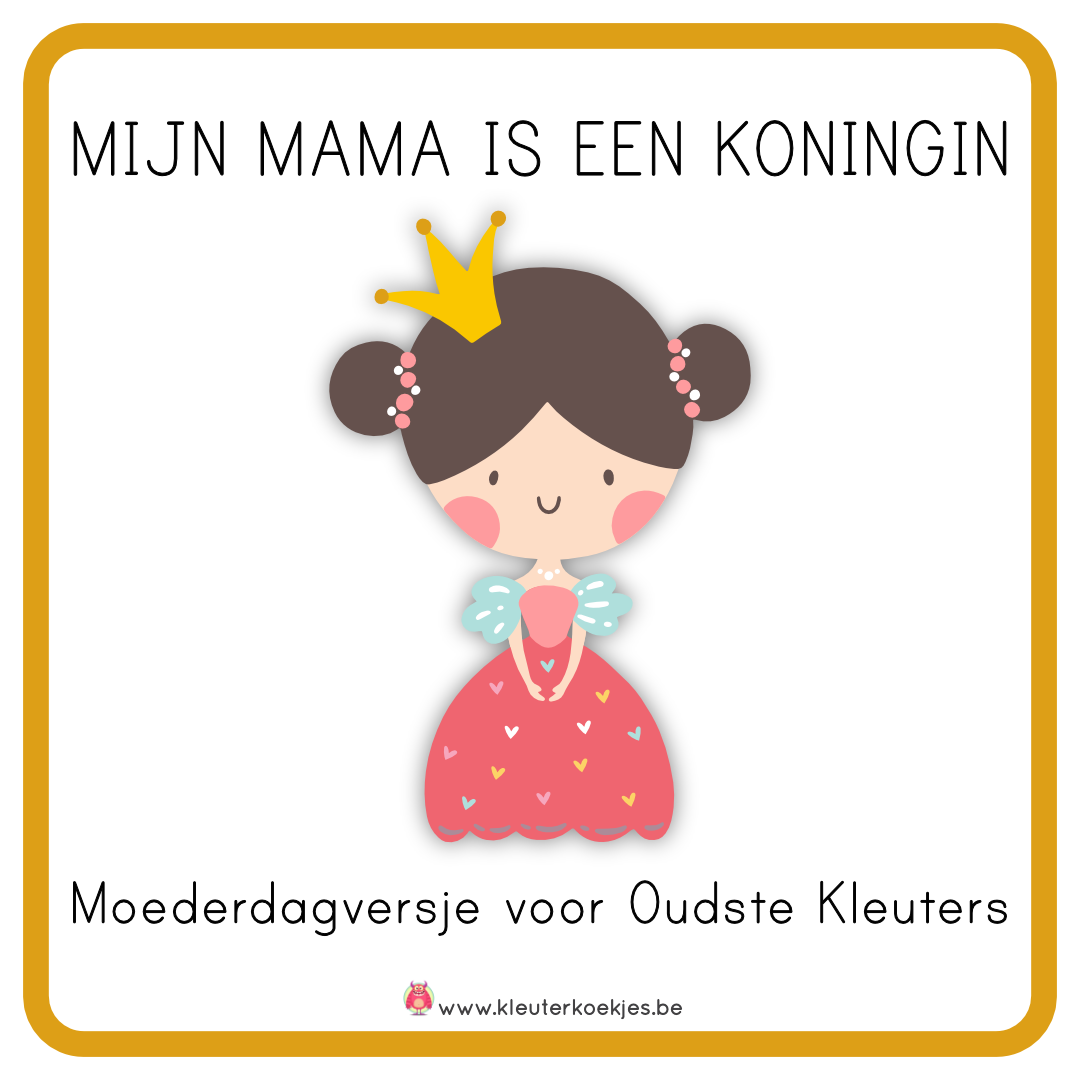 MOEDERDAGVERSJE: Mijn Mama is een Koningin!
