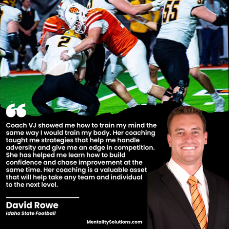 Idaho State Football athlete David Rowe praising Coach VJ’s mental performance and confidence coaching for improving adversity management, mindset training, and competitive performance.