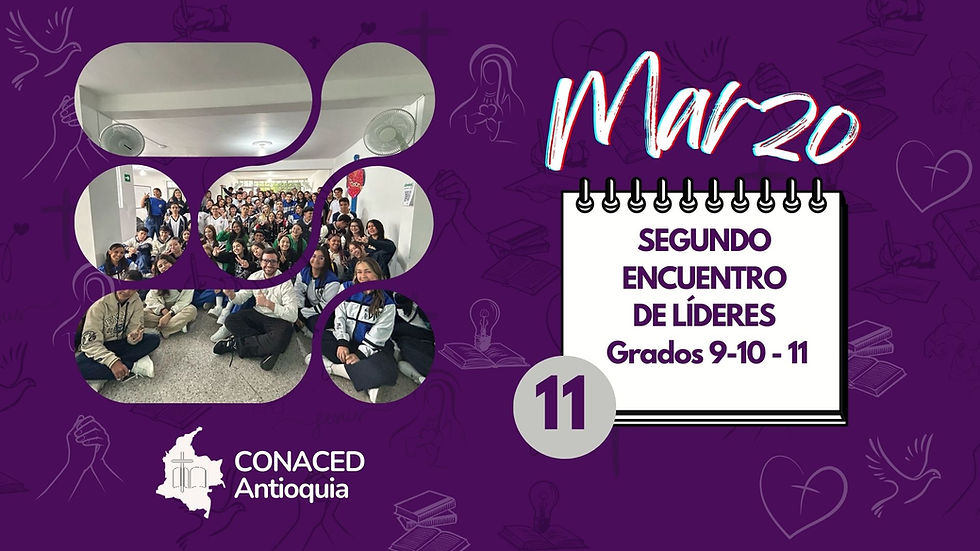 Segundo encuentro de Líderes CONACED ANTIOQUIA 