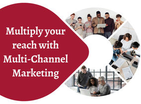 What Is Multi-Channel Marketing?