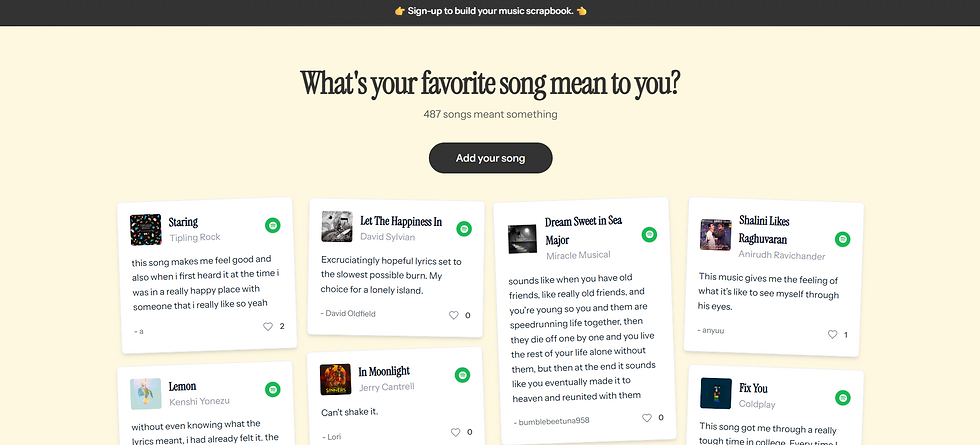 O site ThisSongMeant.me é uma plataforma colaborativa em que pessoas compartilham histórias e memórias ligadas às músicas que marcaram suas vidas. Ele funciona como um diário musical coletivo, reunindo experiências pessoais em torno de canções.