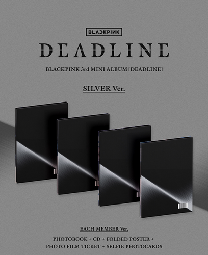 SILVER] BLACKPINK 3rd Mini Album – DEADLINE (Random Ver