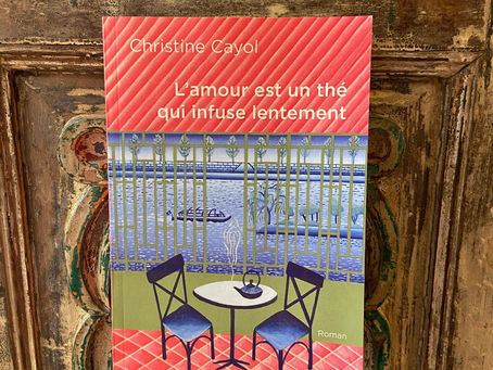 L'amour est un thé qui infuse lentement de Christine Cayrol