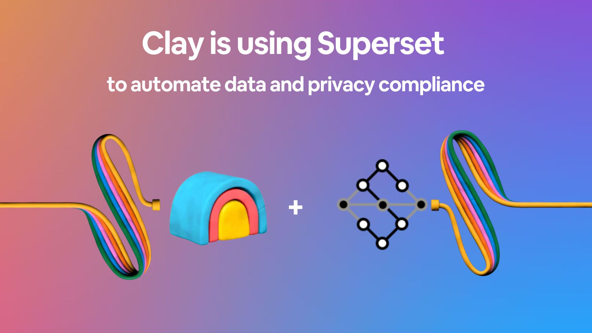 Clay + Superset : A Partnership Built on Trust and Innovation
