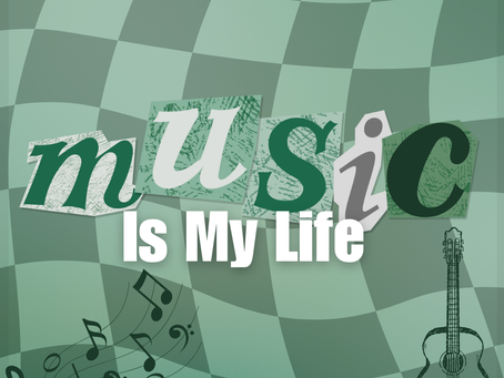 Music is My Life