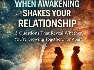 💔 When Awakening Shakes Your Relationship