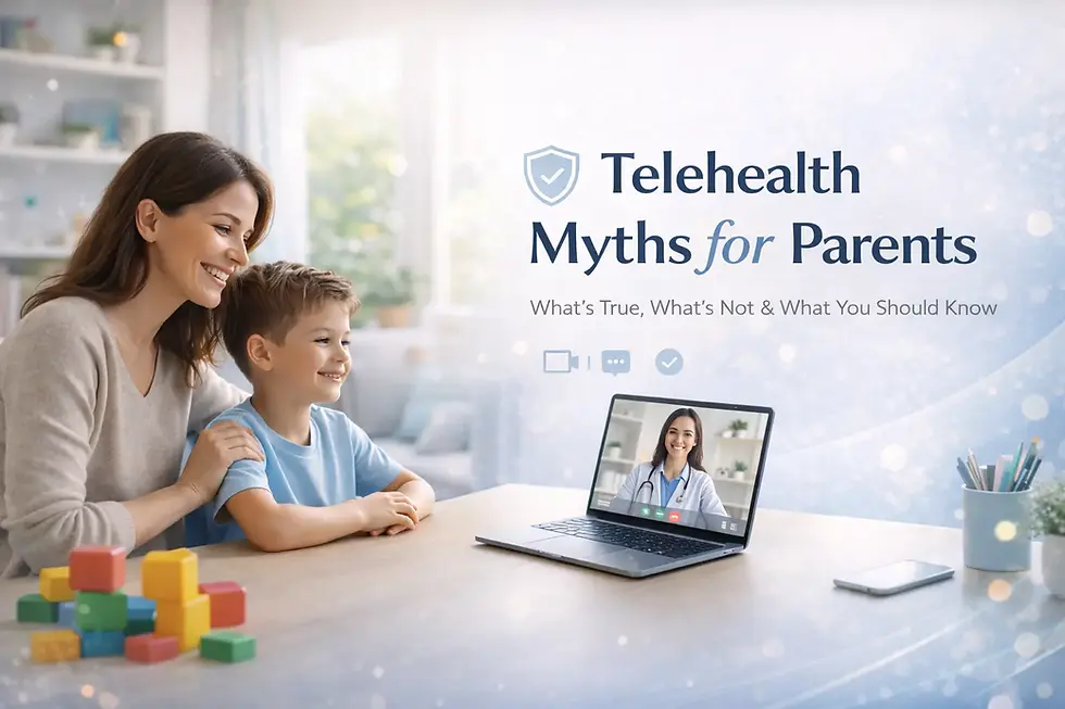 Telehealth Myths for Parents: What’s True, What’s Not & What You Should Know