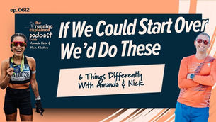 A thumbnail for a podcast episode about 6 things these runners would do differently if they started over again