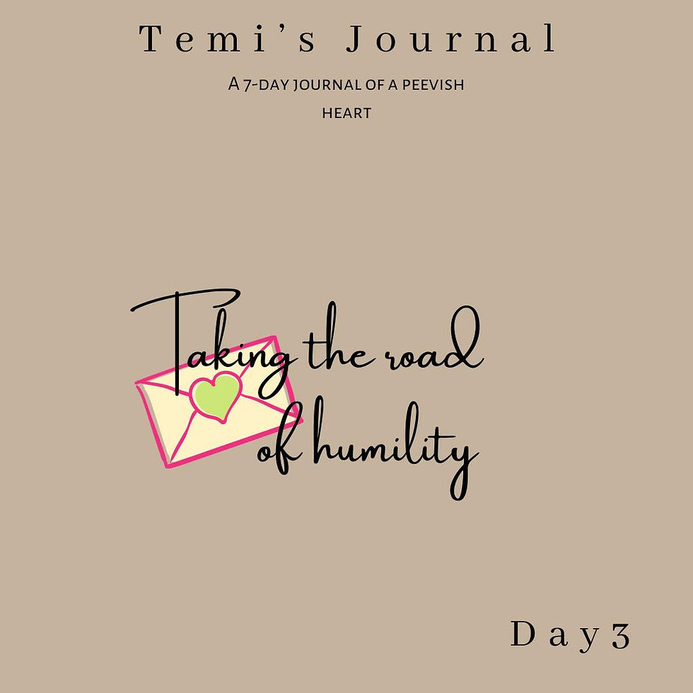 Taking the road of humility (Day 3)