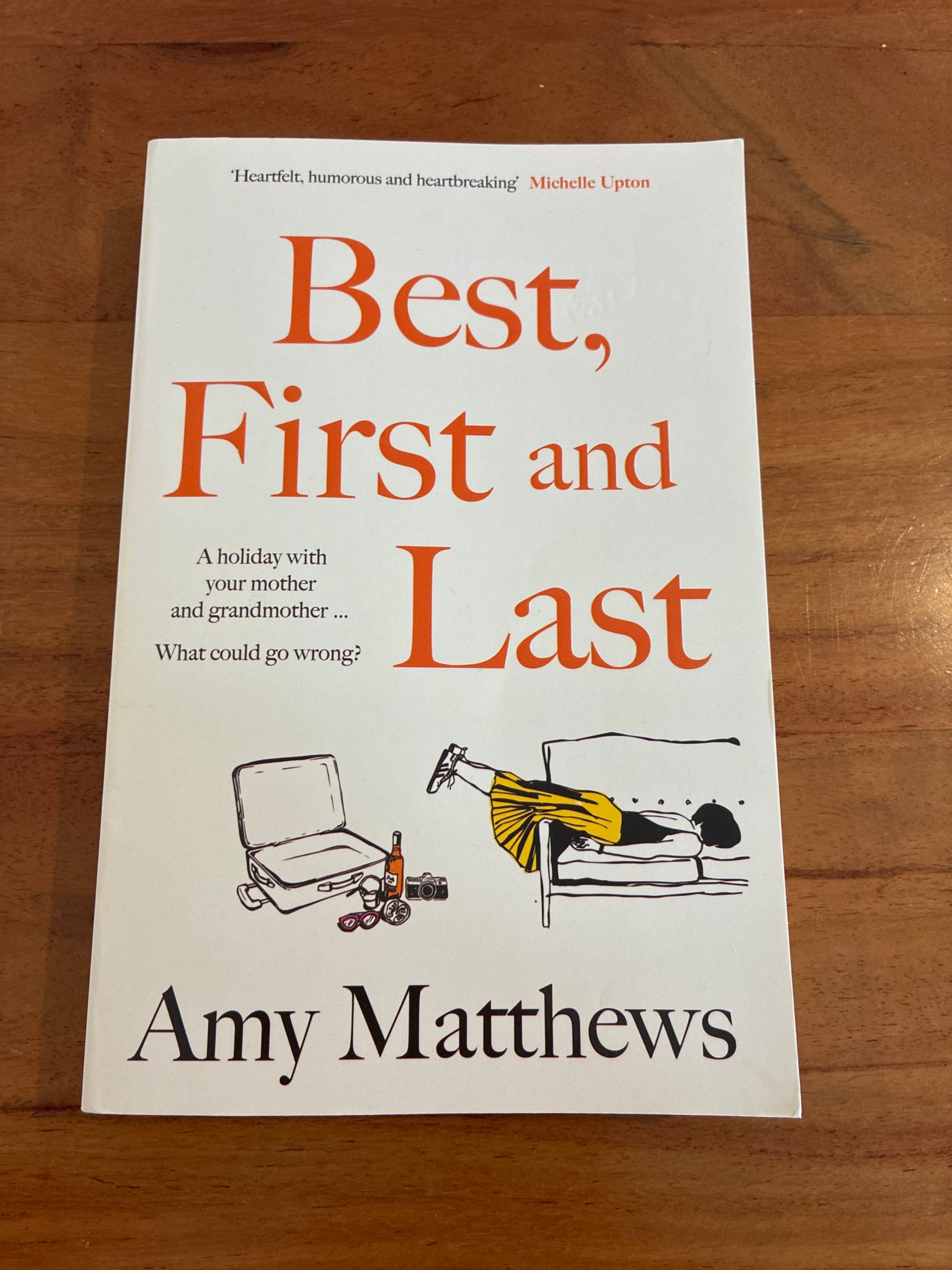 Best, First and Last Amy Matthews