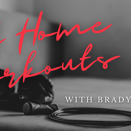 At-Home Workouts with Brady Brown