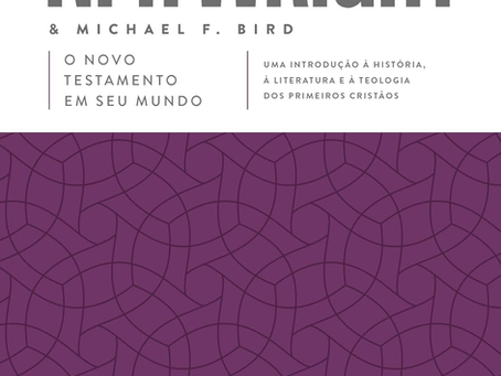 O Novo Testamento em seu mundo: Uma introdução à história, à literatura e à teologia dos primeiros cristãos