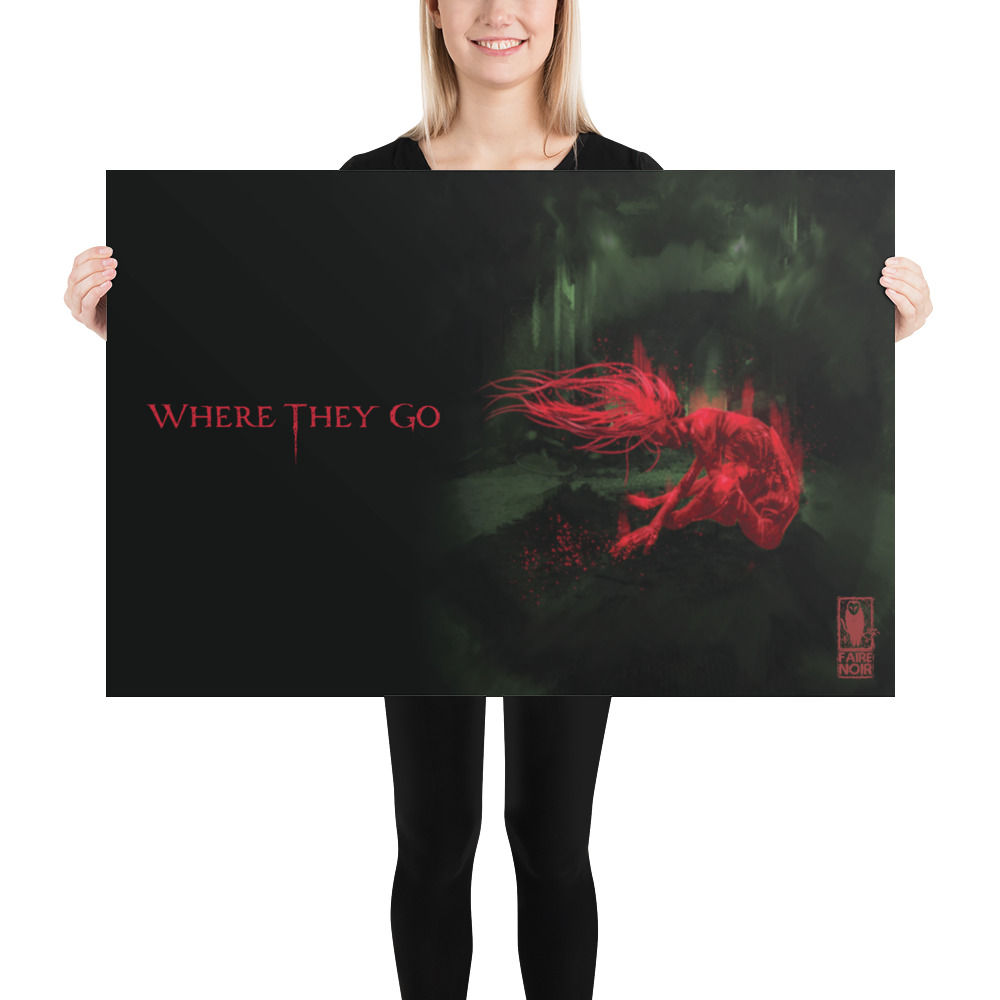 Where They Go Witch Poster - 24X36