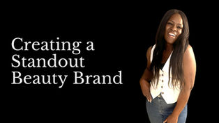 Creating a Standout Beauty Brand: A Guide for Beauty Entrepreneurs