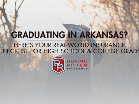 Graduating in Arkansas? Here’s Your Real-World Insurance Checklist for High School & College Grads