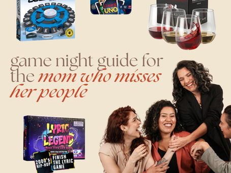 Game Night Guide for the Mom Who Misses Her People
