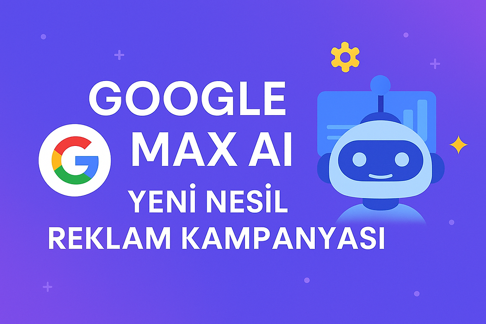 Google MAX AI Nedir