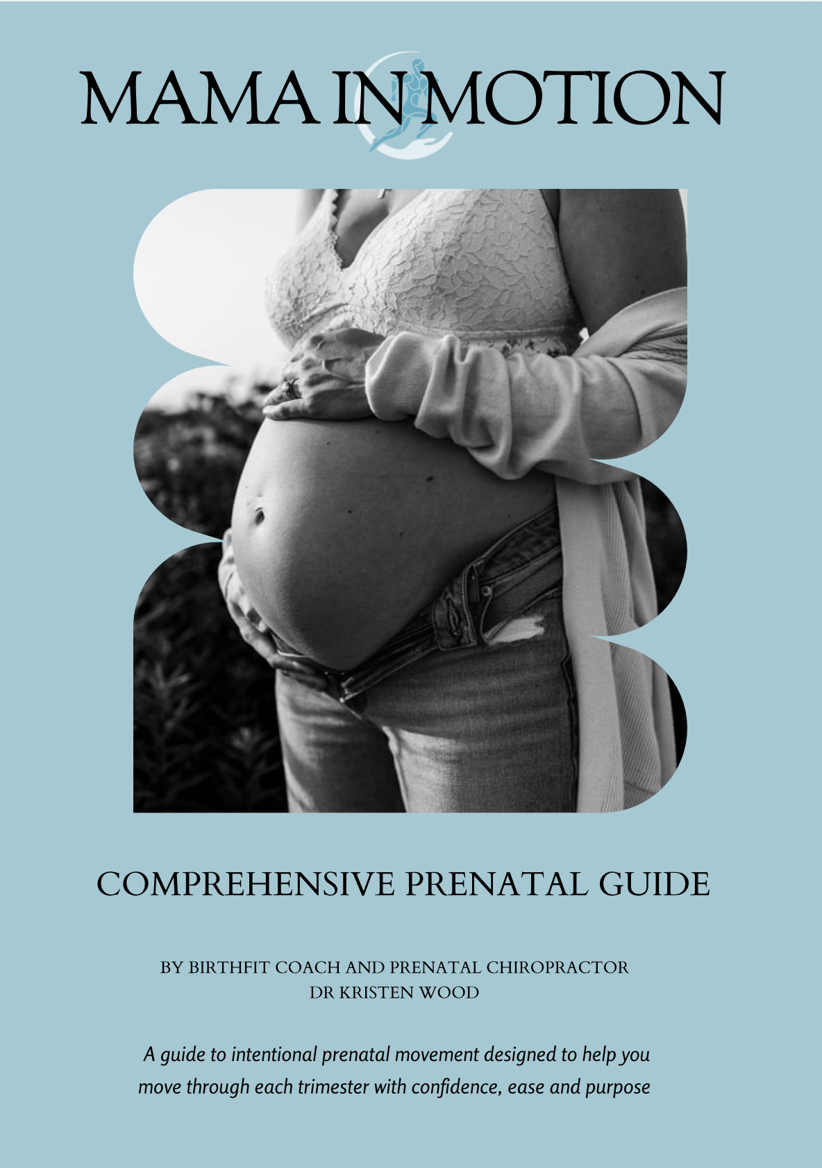 Mama In Motion Comprehensive Prenatal Guides