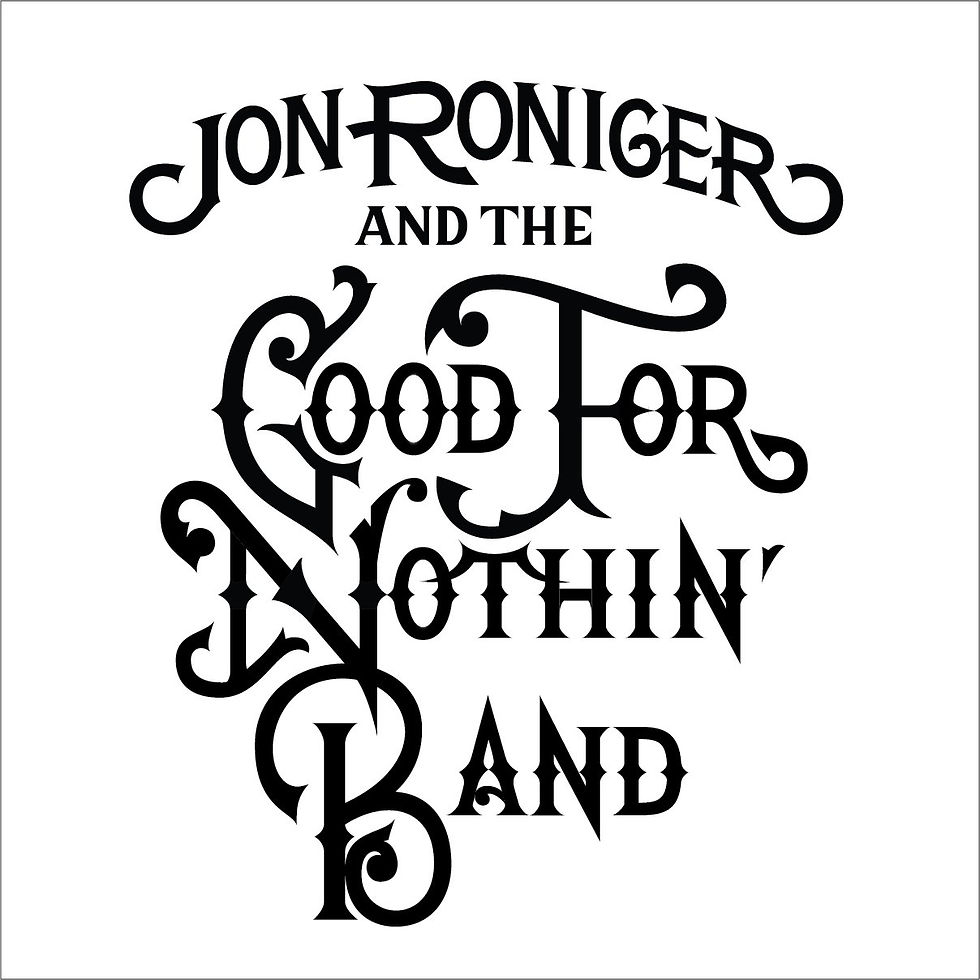 Jon Roniger and The Good For Nothin' Band
