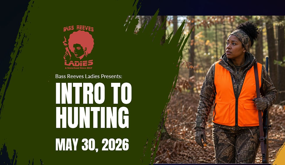 WOMEN’S DAY WOODMANSHIP EXPERIENCE - Intro to Hunting