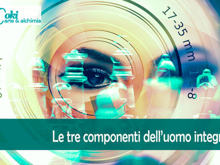 Oltre la crescita personale, le tre componenti dell'uomo integro
