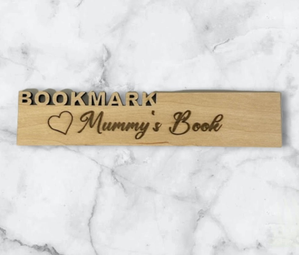 Laser engraved bookmark saying Mummy's Bookmark