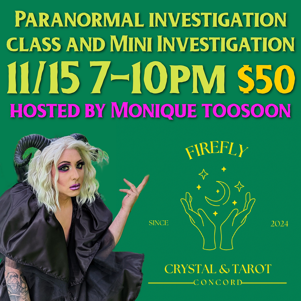 Firefly Crystal and Tarot Paranormal Investigation Class