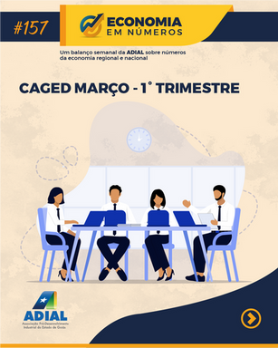 #157 - CAGED Março 1º Trimestre