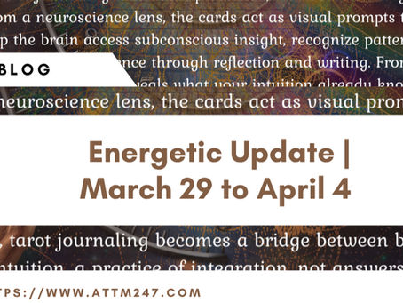 Energetic Update: March 29 – April 4