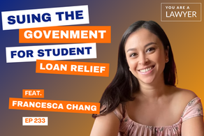 Francesca Chang suing the government on You Are a Lawyer
