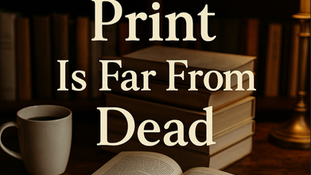 📖 Print Is Far From De*d: Why Physical Books Still Matter