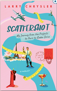 SCATTERSHOT: My Journey from the Projects to Paris to Rodeo Drive