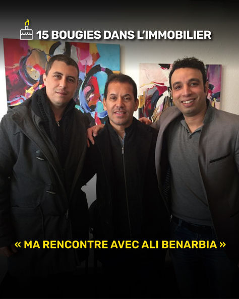 15 bougies dans l’immobilier : Rencontre avec Ali Bernarbia