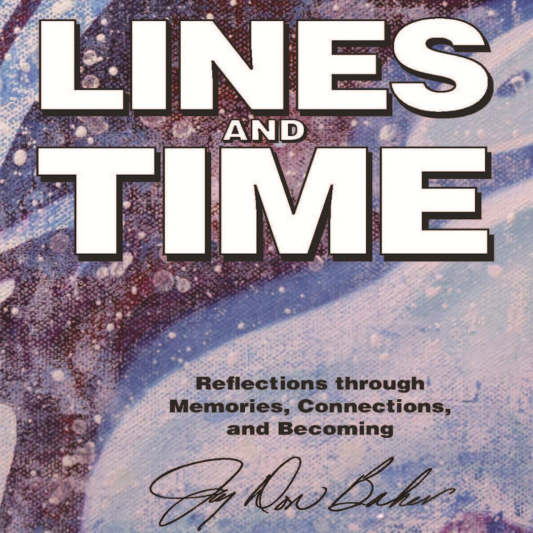 Lines and Time by Joy Don Baker