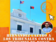 Hernández Lázaro a los tribunales contra Municipio de Ponce por información sobre estorbos públicos