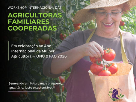 ASCAFES e UNICAFES SC promovem Workshop Internacional das Agricultoras Familiares Cooperadas em Natal/RN