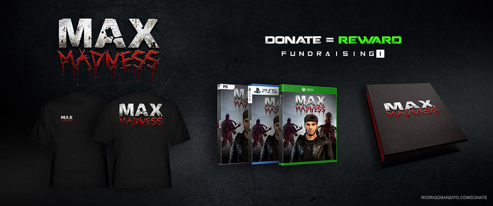 Donate = reward, the crowdfunding campaign of Max Madness