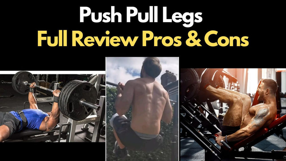 6Day Push Pull Legs Routine Review The Pros and the Cons