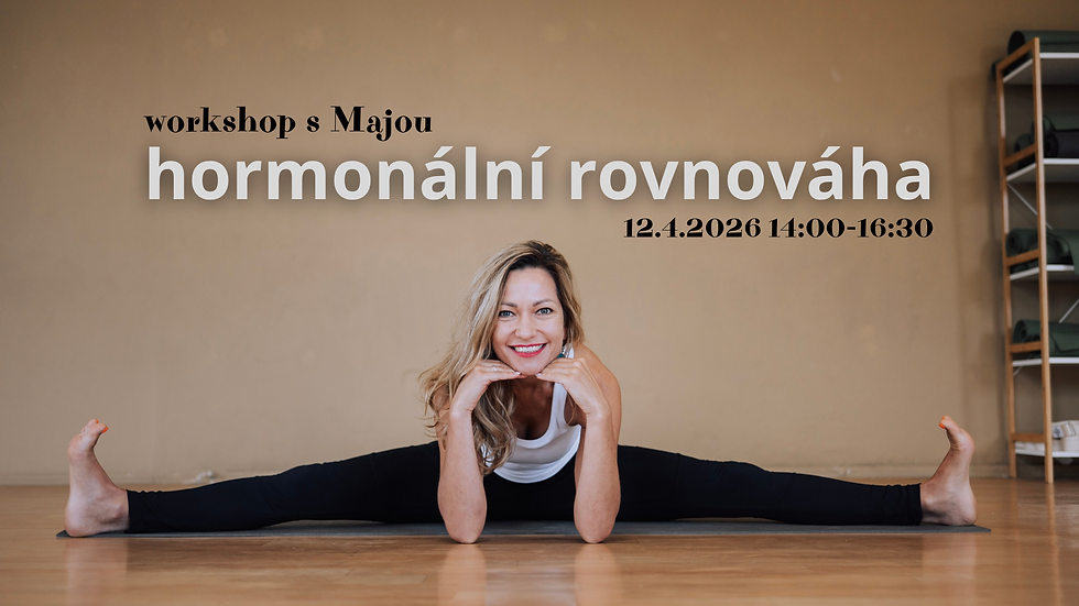 Workshop HORMONÁLNÍ ROVNOVÁHA | Maja Tobolová
